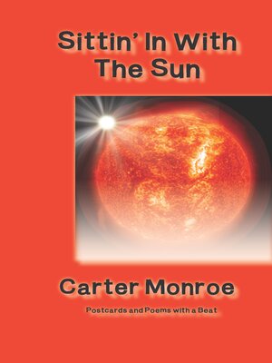 cover image of Sittin' In With the Sun: Postcards and Poems with a BEAT